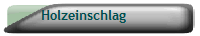 Holzeinschlag