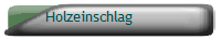 Holzeinschlag